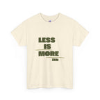 Less Is More — Minimalist Zen T-Shirt