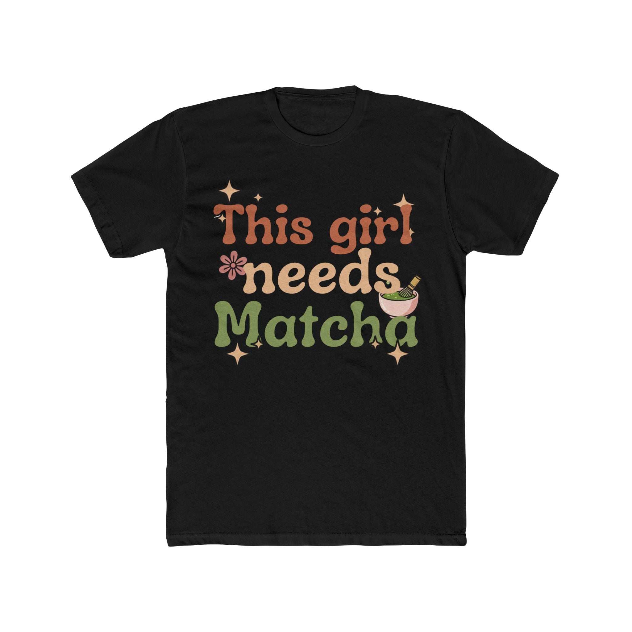 This Girl Needs Matcha Tee | Front-Print Typography Graphic | Matcha Collection