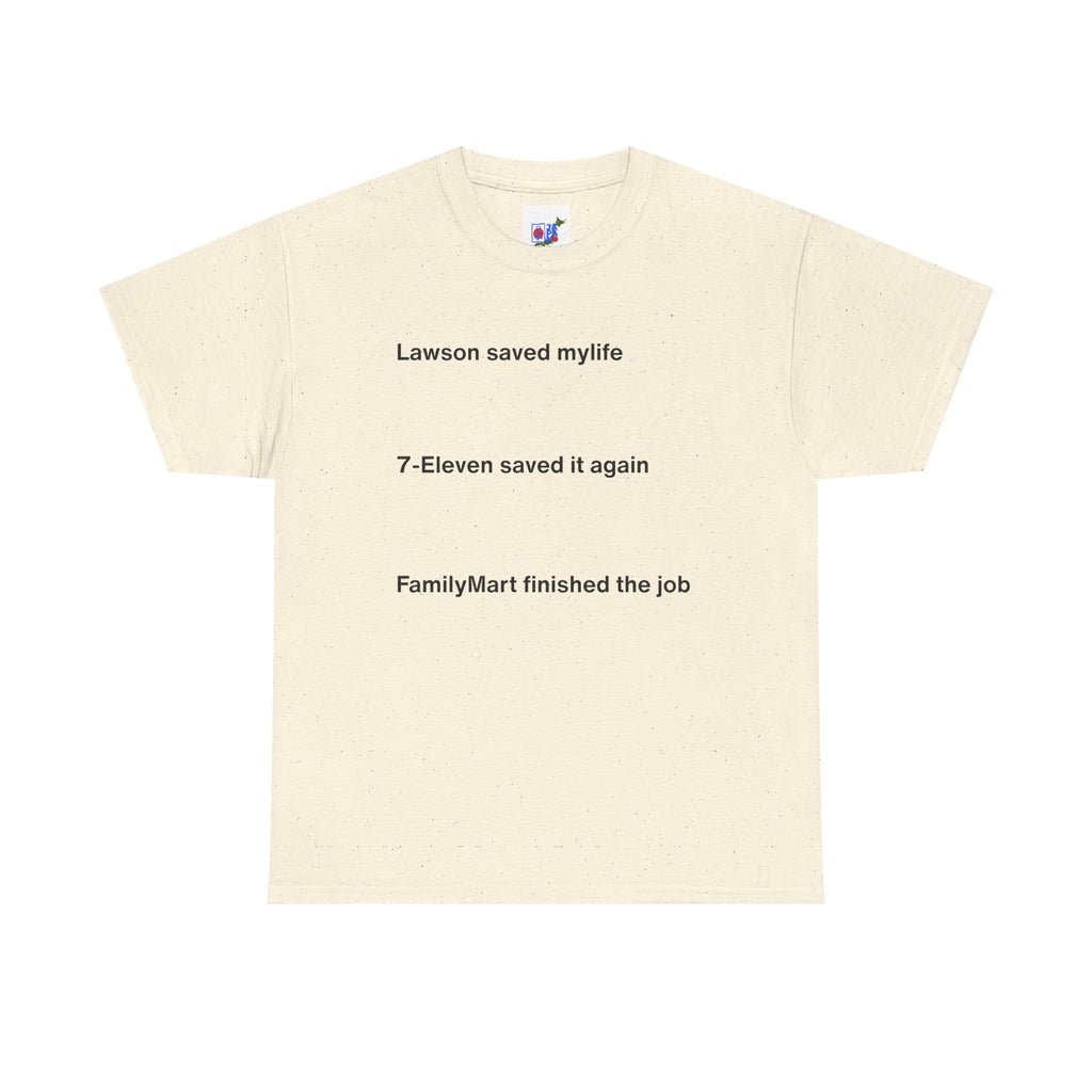 Lawson Saved My Life. 7-Eleven Saved It Again. FamilyMart Finished the Job. | Japan Convenience Store Tee — White Edition