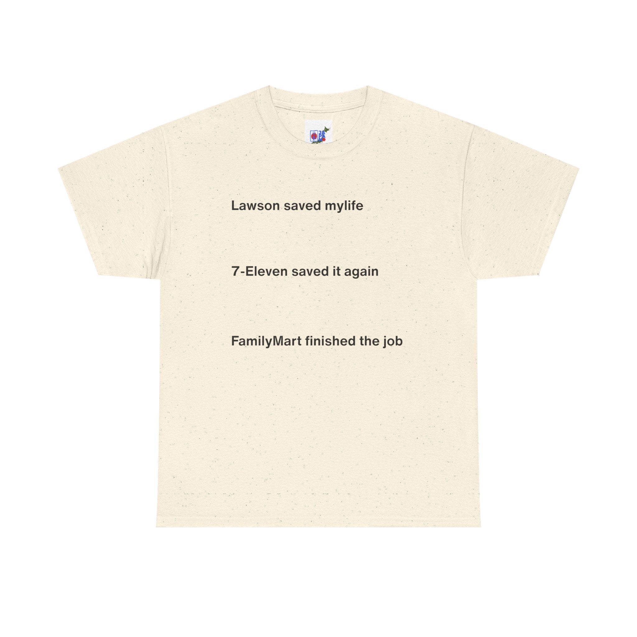 Lawson Saved My Life. 7-Eleven Saved It Again. FamilyMart Finished the Job. | Japan Convenience Store Tee — White Edition