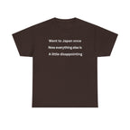 Went to Japan Once. Now Everything Else Is a Little Disappointing. | Front & Back Japan Graphic Tee — Dark Edition