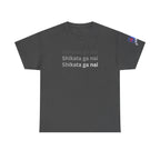 Shikata Ga Nai — 仕方がない | Japanese Stoic Philosophy Tee