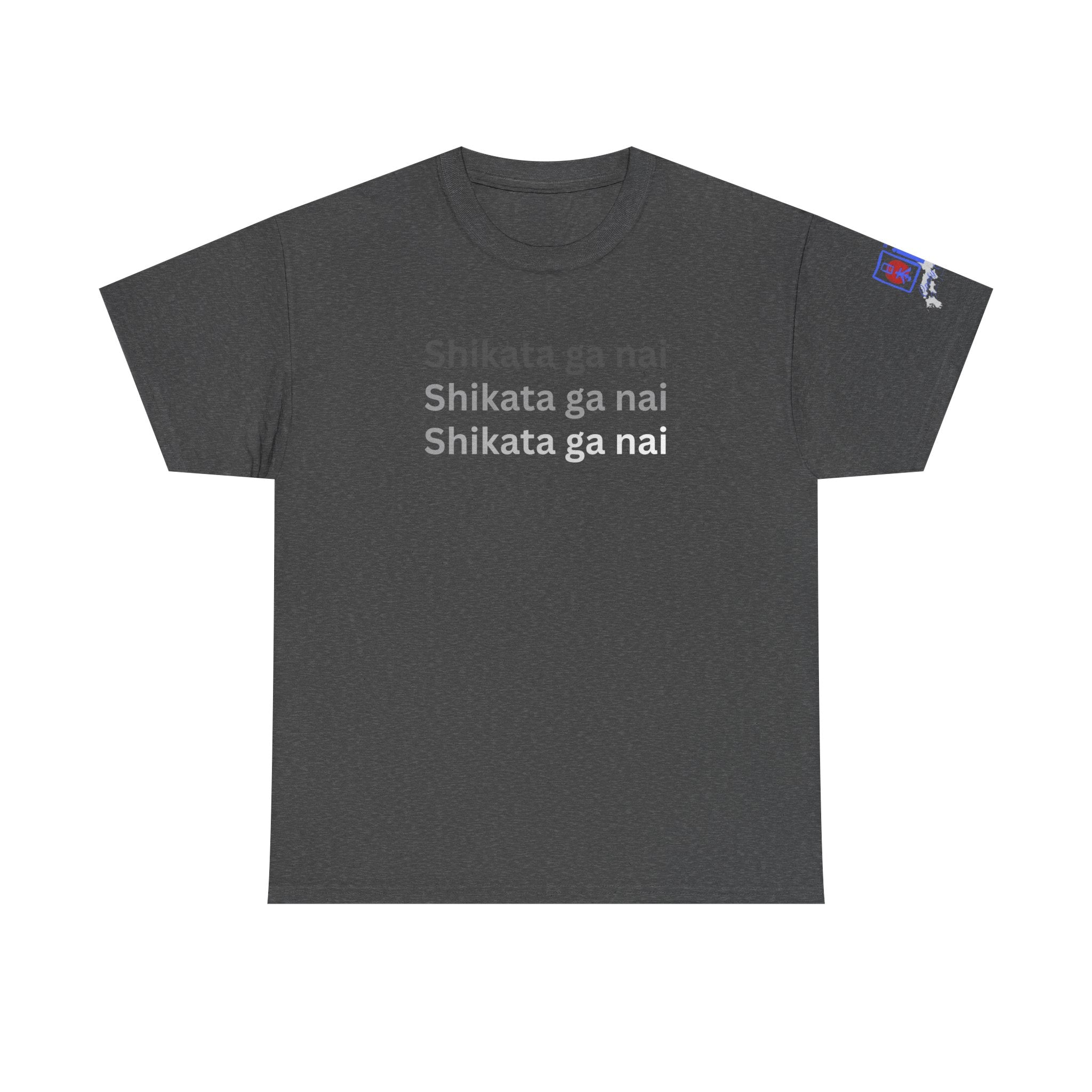 Shikata Ga Nai — 仕方がない | Japanese Stoic Philosophy Tee