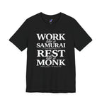 Work Like a Samurai Rest Like a Monk T-Shirt – Bushido and Zen The Japanese Way – Vintage Typography Mindfulness Productivity Tee