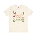 Mama Needs Matcha T-Shirt | Matcha Tea Mom Tee, Cute Floral Typography