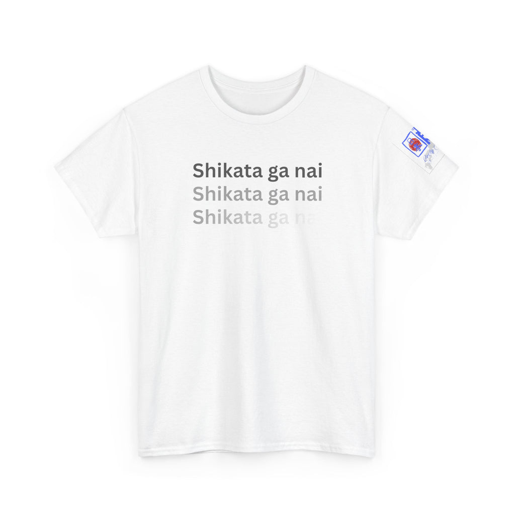 Shikata Ga Nai — 仕方がない | Japanese Stoic Philosophy Tee