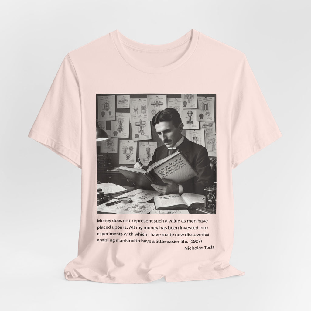 Nikola Tesla "Money" | Verified Quote T-Shirt | The Thinking Person's Tee