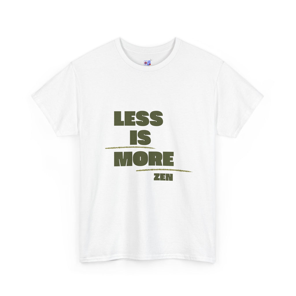 Less Is More — Minimalist Zen T-Shirt