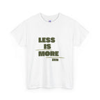 Less Is More — Minimalist Zen T-Shirt