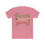 Matcha Before Matters Tee | Front-Print Typography Graphic | Matcha Collection