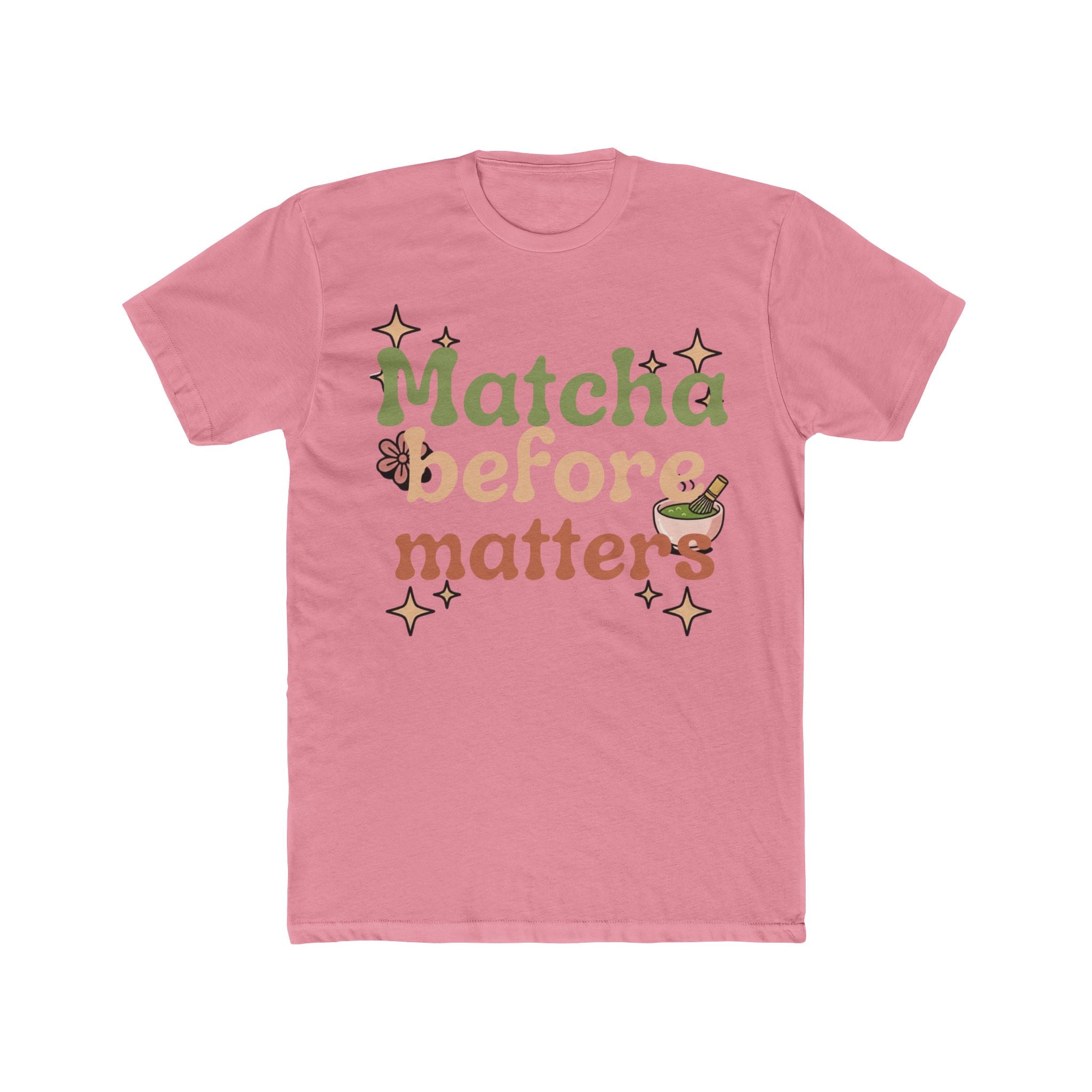 Matcha Before Matters Tee | Front-Print Typography Graphic | Matcha Collection