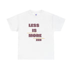 Less Is More Zen T-Shirt — Minimalist Mindfulness Tee