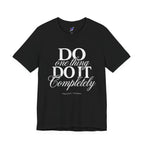 Ichigyo Zammai Zen Buddhism T-Shirt – Do One Thing Do It Completely – Minimalist Mindfulness Vintage Typography Tee