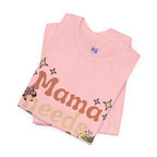 Mama Needs Matcha Tee | Pastel Front-Print Typography | Matcha Collection