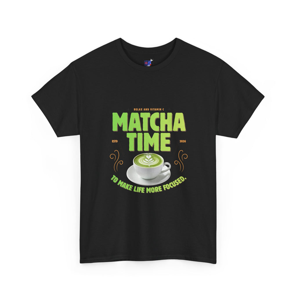 Matcha Time Tee — "Matcha Time to Make Life More Focused" Graphic T-Shirt