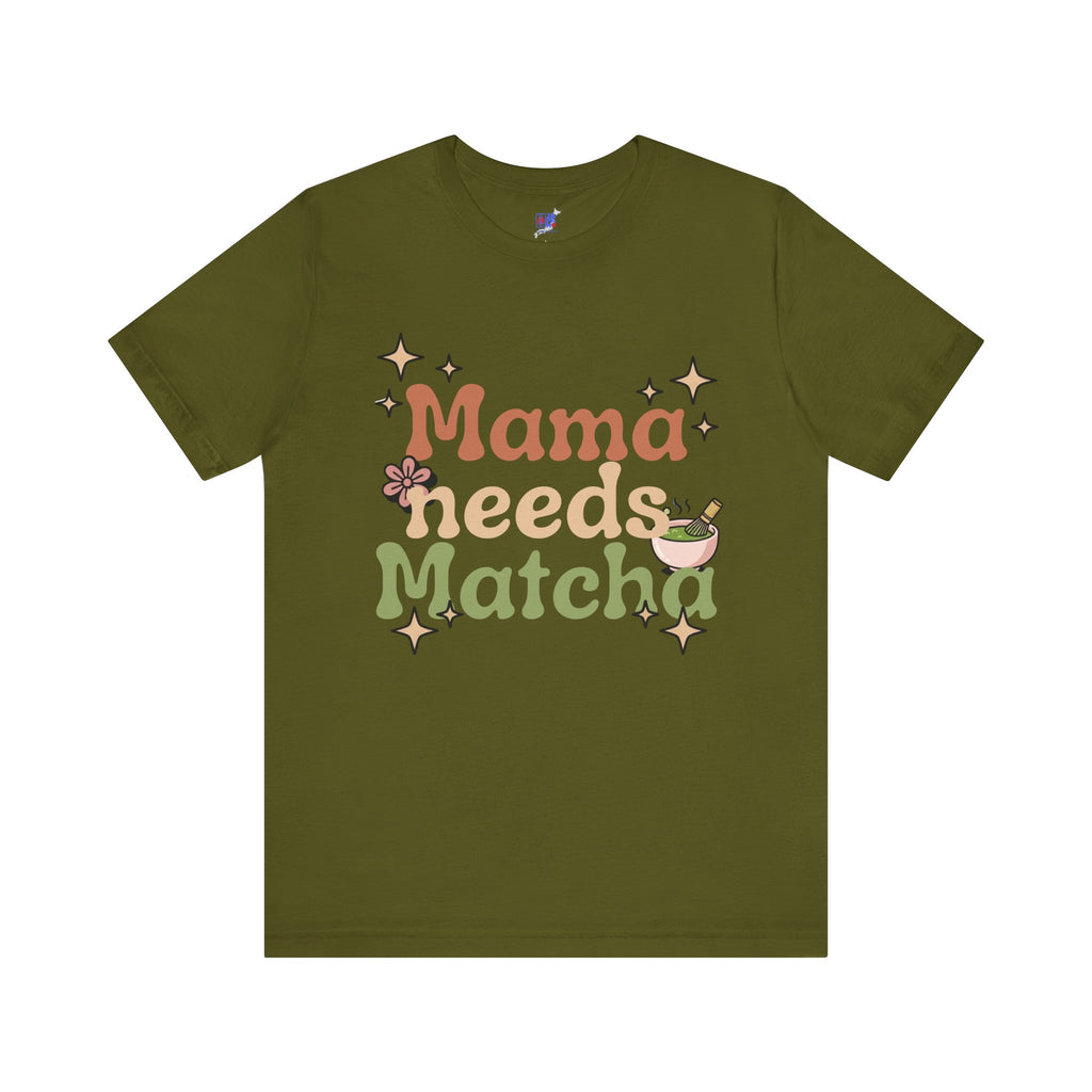 Mama Needs Matcha T-Shirt | Matcha Tea Mom Tee, Cute Floral Typography